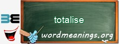 WordMeaning blackboard for totalise